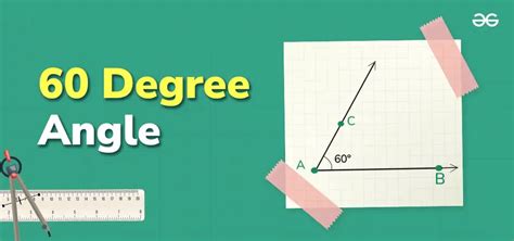 60 Degree Angle Construction And Examples Geeksforgeeks