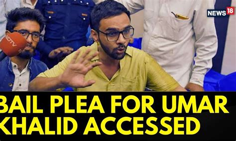 Delhi Riots News Umar Khalid S Bail Plea In The Delhi Riots Case