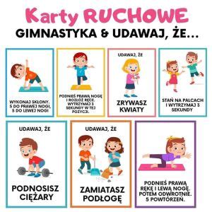 Karty Ruchowe Dla Dzieci Gimnastyka I Udawanie