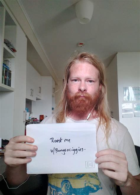 Years Old No Job Or Friends Freckly Fuck As Pale As The Paper I