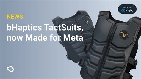 Tactsuit X Tactsuit X The First Made For Meta Haptic Suits