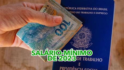 Salário Mínimo De 2023 Revelado Quanto Os Brasileiros Receberão