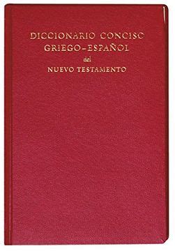 Libro Diccionario Conciso Griego Espa Ol Del Nuevo Testamento En