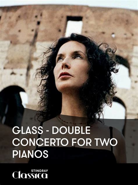 Prime Video Glass Double Concerto For Two Pianos