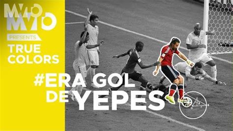 Era Gol De Yepes La Jugada Que Todavía Le Duele A Colombia The Mvto