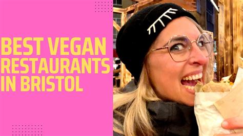 bristol vegan spots  bristol vegan restaurants youtube