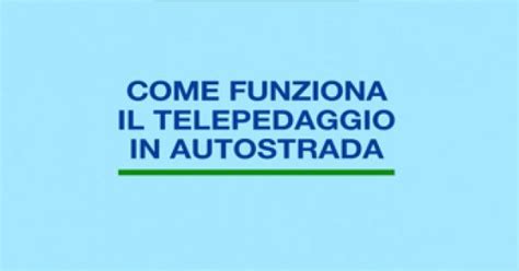 Come Funziona Adesso Il Telepedaggio In Autostrada Gazzetta Di Parma