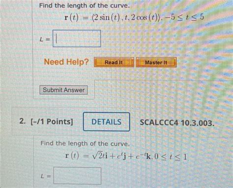 Solved Find The Length Of The Curve R T 2 Sin T T 2