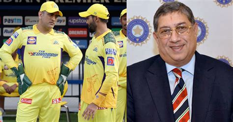 Ipl Chennai Super Kings Owner N Srinivasan Has His Say On