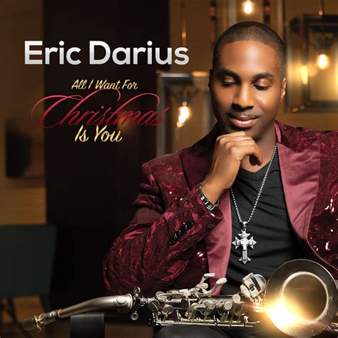 Listen To ‘all I Want For Christmas Is You By Eric Darius Smooth