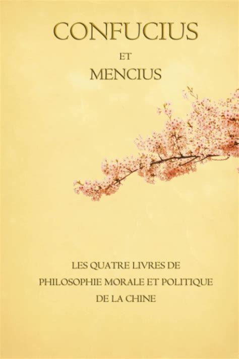 Amazon Fr Confucius Et Mencius Les Quatre Livres De Philosophie