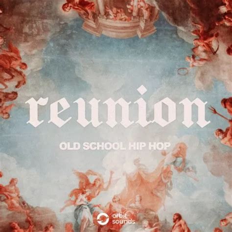 Orbit Sounds Reunion Old School Hip Hop WAV Freshstuff4you