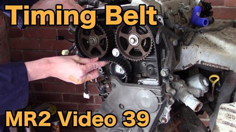 Toyota Mr2 Timing Belt Mr2 Restoration Part 39 Youtube