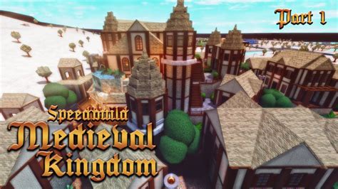 Bloxburg Medieval Kingdom Speedbuild Part 1 Youtube