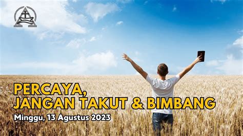 Ibadah Minggu 13 Agustus 2023 Pukul 10 30 WIB Dilayani Oleh Pdt Edwin