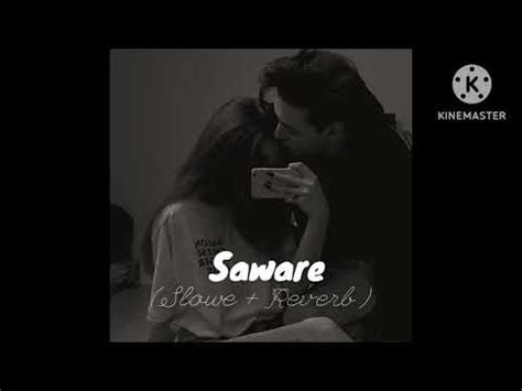 Saware Slow Reverb Ll Arijit Singh Ll Use Headphones For Better