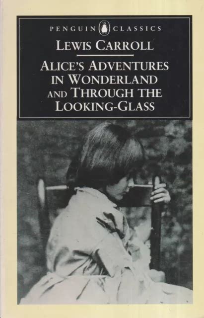 Alice S Adventures In Wonderland And Through The Looking Glass Lewis