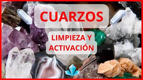 CUARZOS Como Limpiarlos Y Activarlos El Verdadero Poder De Los