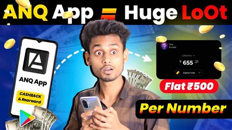 ANQ App Huge LootFlat 500 Per Number New Loot Offer Today 10 Flat