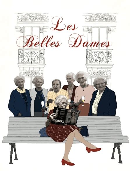 Les Belles Dames En Streaming Gratuit Sur France