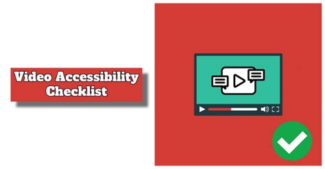 Create Accessible Videos With Our Comprehensive Accessibility Checklist