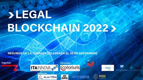 Legal Blockchain 2022 Resumen Jornada 29 De Septiembre Youtube