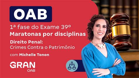 1ª Fase Do 39º Exame Oab Direito Penal Crimes Contra O Patrimônio