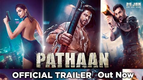 Pathan Official Trailer Shah Rukh Khan Deepika Padukone John