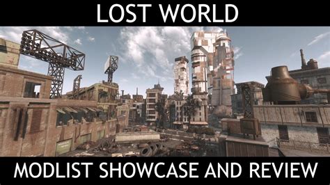 Lost World Fallout 4 Modlist Showcase And Review Youtube