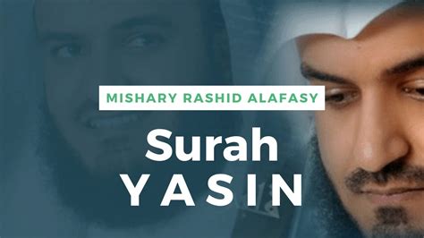 Murottal Merdu Surah Yasin Sheikh Mishary Rashid Alafasy Surahyasin Mishary Murottal Youtube