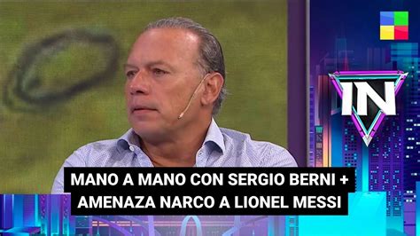 Mano A Mano Con Sergio Berni Narcoamenaza A Messi Invasoresdelatv