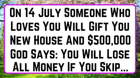 11 11😇god Says On 14 July Someone Who Will T You 🤑 500 000 Money And House God S