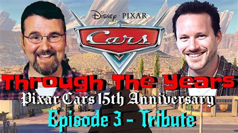 Through The Years Ep 3 Tribute Remembering Joe Ranft Glenn McQueen