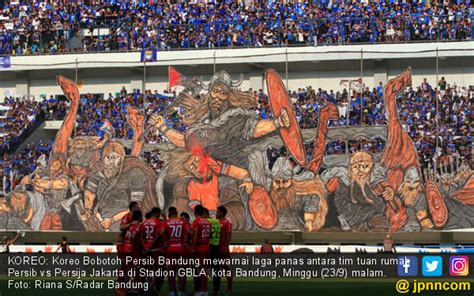 Koreo Bobotoh Warnai Laga Panas Persib Kontra Persija