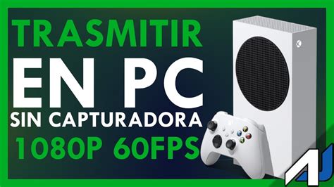 Como TRANSMITIR Xbox Series S X One A PC Juego Remoto Sin