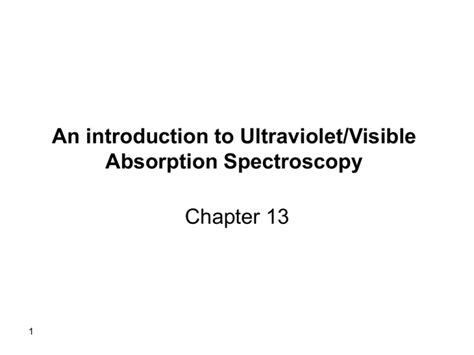 Molecular Absorption Spectroscopy Ch 13 14