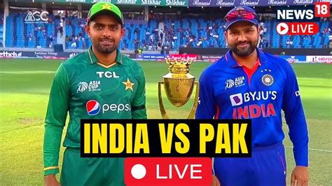 India Vs Pakistan Asia Cup 2023 Live India Vs Pakistan Match 2023