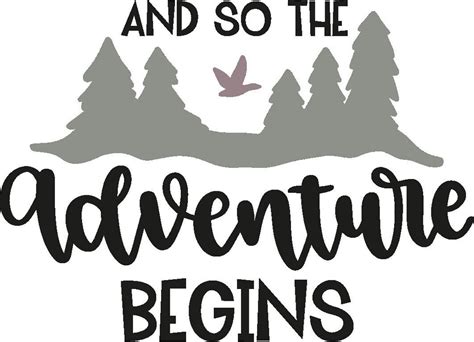 Adventure Begins Svg Png Dxf Cricut Cameo Silhouette Digital Download