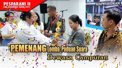 Juara Lomba Paduan Suara Dewasa Campuran Pengumuman Pemenang