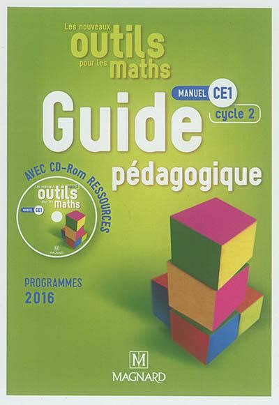 Livre Les Nouveaux Outils Pour Les Maths Manuel Ce Cycle Guide