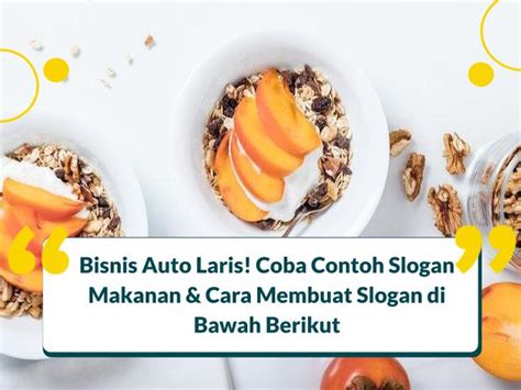 Contoh Slogan Makanan Dan Tagline Yang Memikat Pelanggan