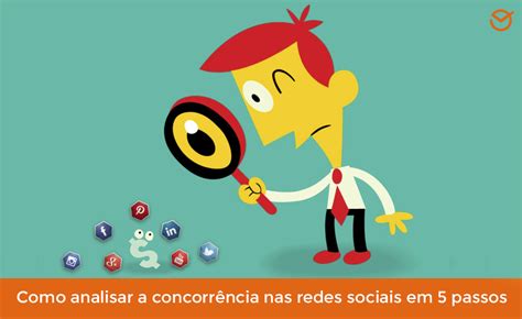 Como fazer uma análise da concorrência nas Redes Sociais em 5 passos