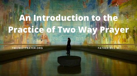 An Introduction To The Practice Of Two Way Prayer YouTube