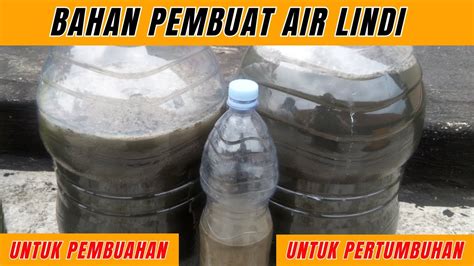 Bahan Membuat Pupuk Organik Air Lindi Untuk Pertumbuhan Dan