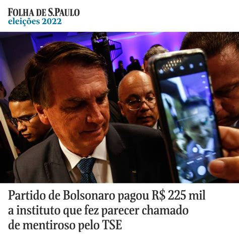 Elei Es Partido De Bolsonaro Pagou R Mil A Instituto Que