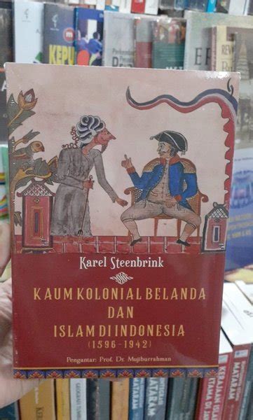 Jual Kaum Kolonial Belanda Dan Islam Di Indonesia Karel