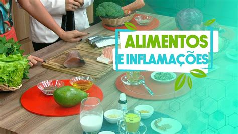 Saiba quais os alimentos que podem melhorar algumas inflamações YouTube