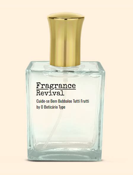 Cuide se Bem Bubbaloo Tutti Frutti by O Boticário Type Fragrance Revival