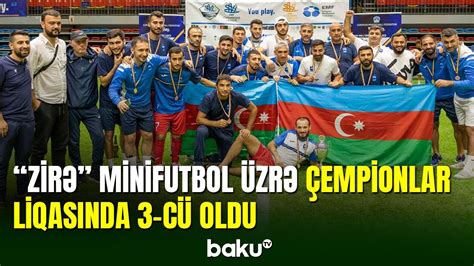 Zirə minifutbol klubu Çempionlar Liqasında uğurla çıxış edib YouTube