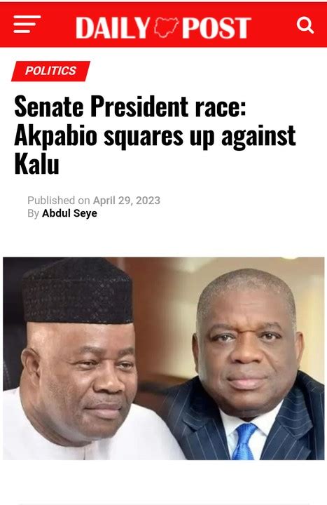 Senate President Race Akpabio Square Up Against Kalu Politics Nigeria